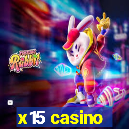 x15 casino